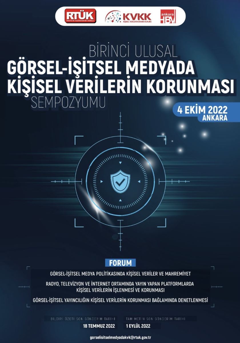 “1.Ulusal Görsel-İşitsel Medyada Kişisel Verilerin Korunması” Sempozyumu Bildiri Çağrısı
